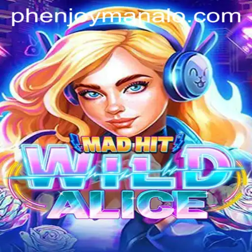 Discover the Thrilling Adventure of MadHitWildAlice with PHENJOY
